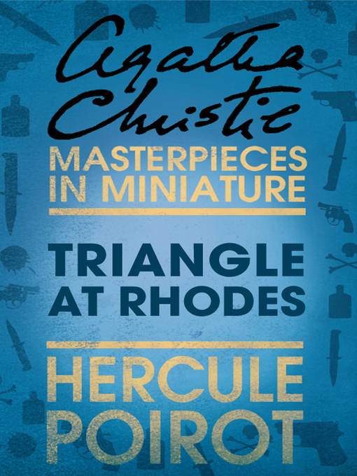 Title details for Triangle at Rhodes by Agatha Christie - Wait list